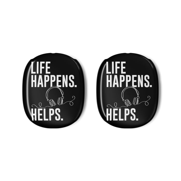 Life Happens Listening Helps AirPod Max Case
