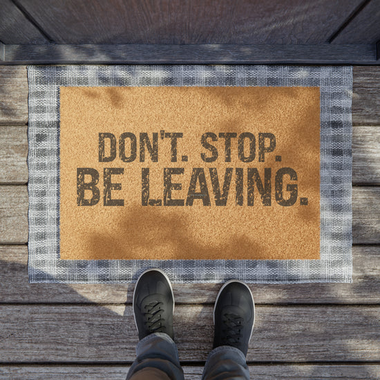 Don't Stop Be Leaving Doormat - Fandom-Made