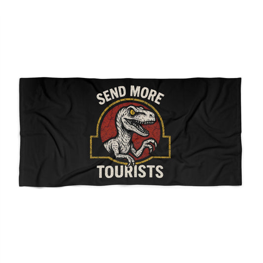 Send More Tourists Beach Towel - Fandom-Made