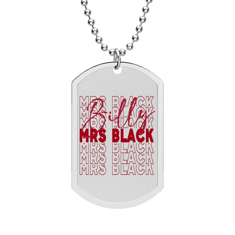 Mrs. Billy Black Dog Tag with Chain