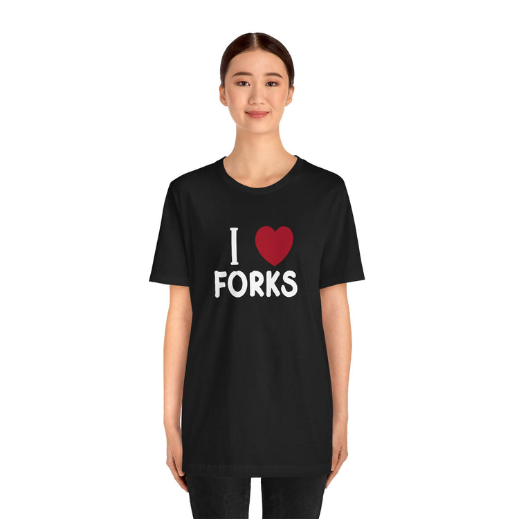 I Love Forks T-Shirt - Fandom-Made