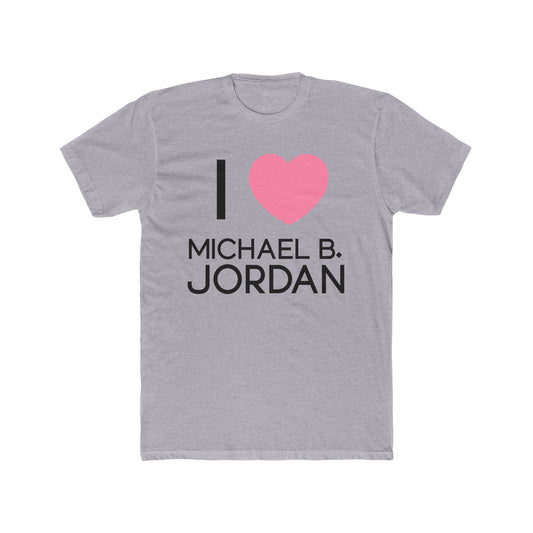 I Love Michael B. Jordan Men’s Fitted T-Shirt - Fandom-Made