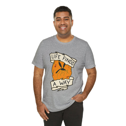 Life Finds a Way Unisex T-Shirt - Fandom-Made