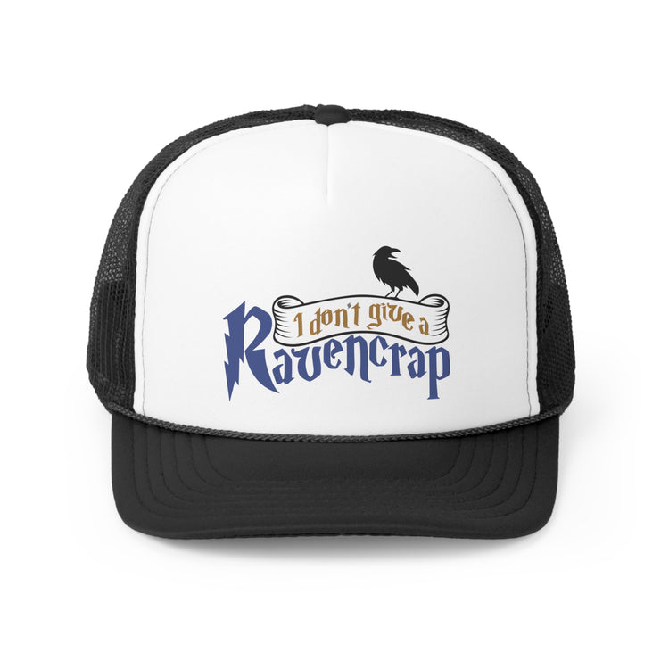 I Don't Give a Ravencrap Trucker Caps - Fandom-Made