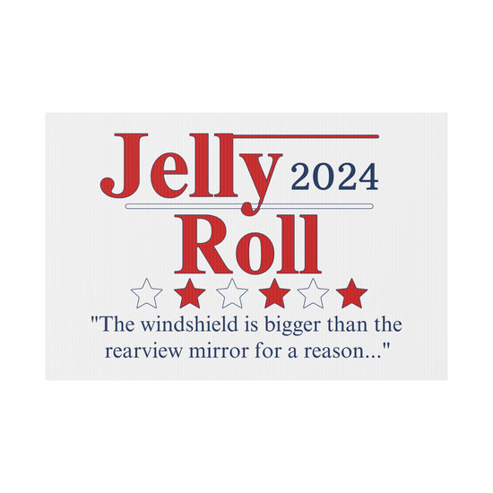 Jelly Roll 2024 Plastic Yard Sign - Fandom-Made