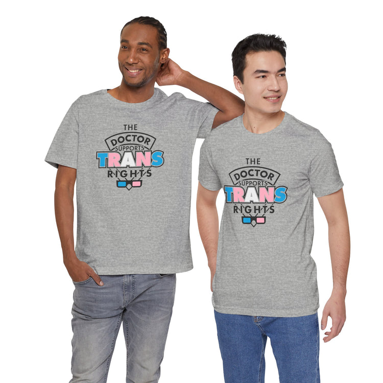 The Doctor Supports Trans Rights Unisex T-Shirt