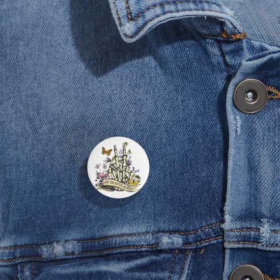 Have The Day You Deserve Pins - Fandom-Made
