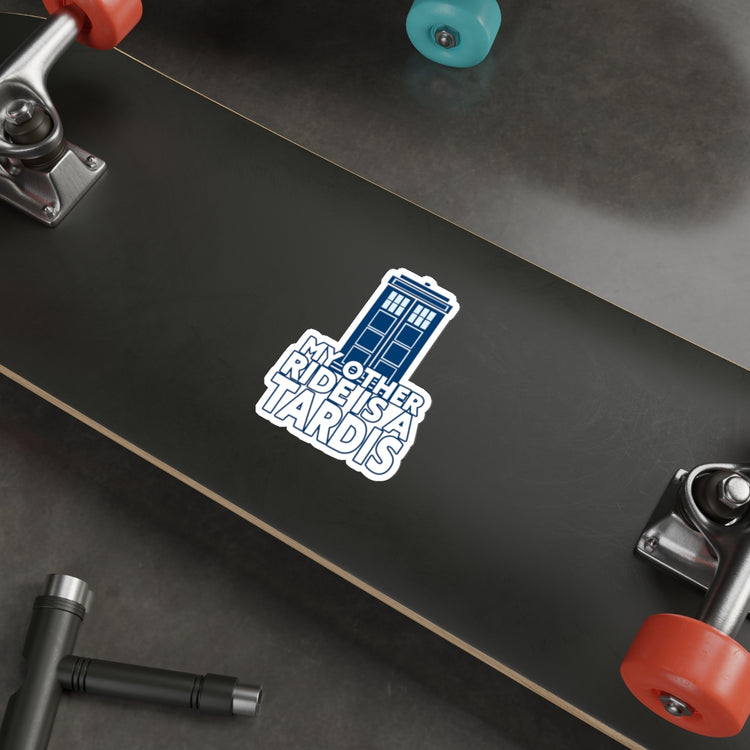 My Other Ride Is a Tardis Die-Cut Sticker - Fandom-Made