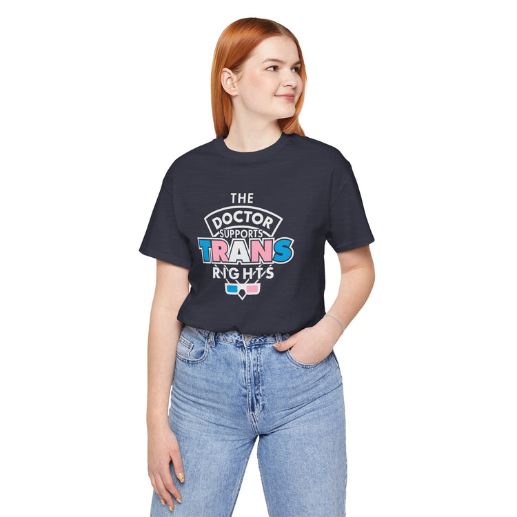 The Doctor Supports Trans Rights Unisex T-Shirt