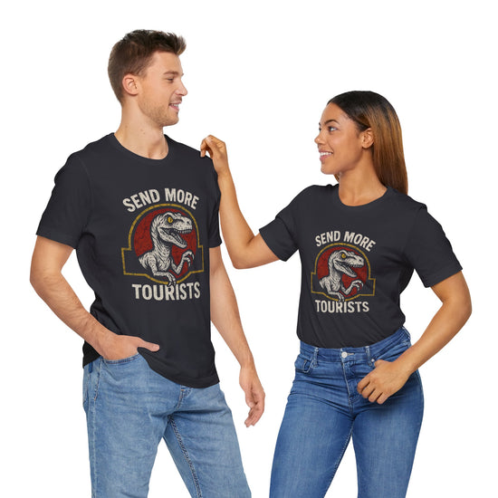 Send More Tourists T-Shirt - Fandom-Made