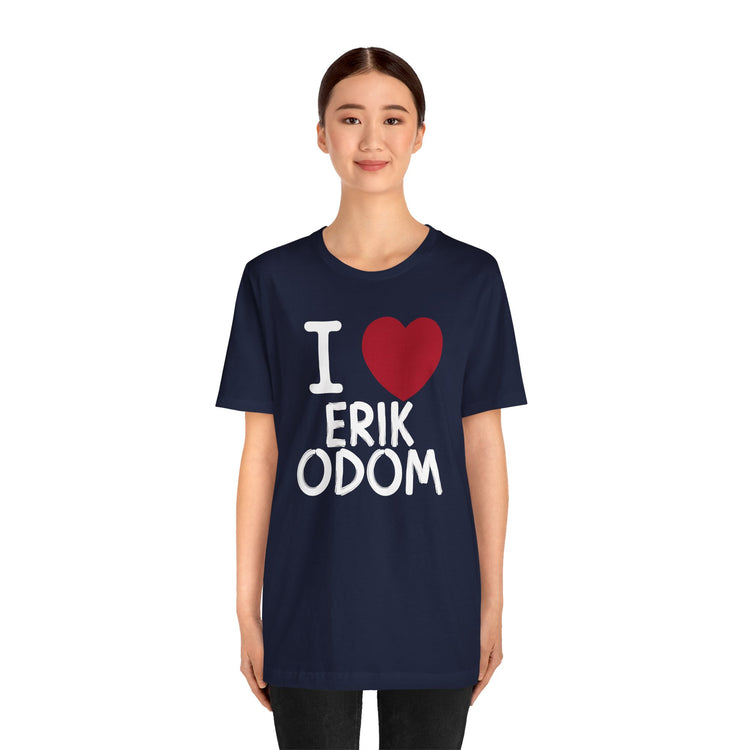 I Love Erik Odom T-Shirt - Fandom-Made