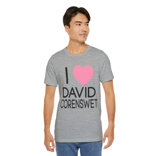 I Love David Corenswet Unisex T-Shirt - Fandom-Made