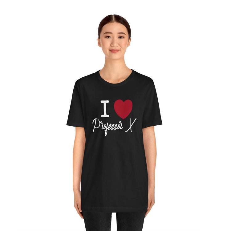 I Love Professor X Unisex T-Shirt - Fandom-Made