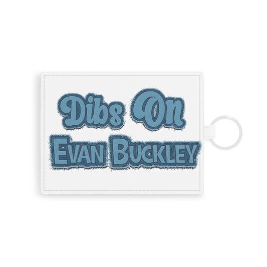 Dibs On Evan Buckley Card Holder