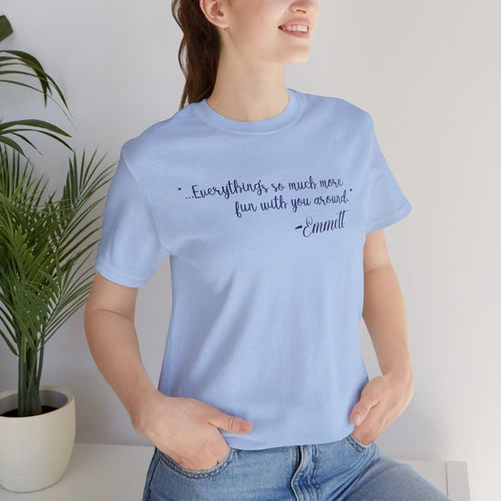 So Much More Fun T-Shirt - Fandom-Made