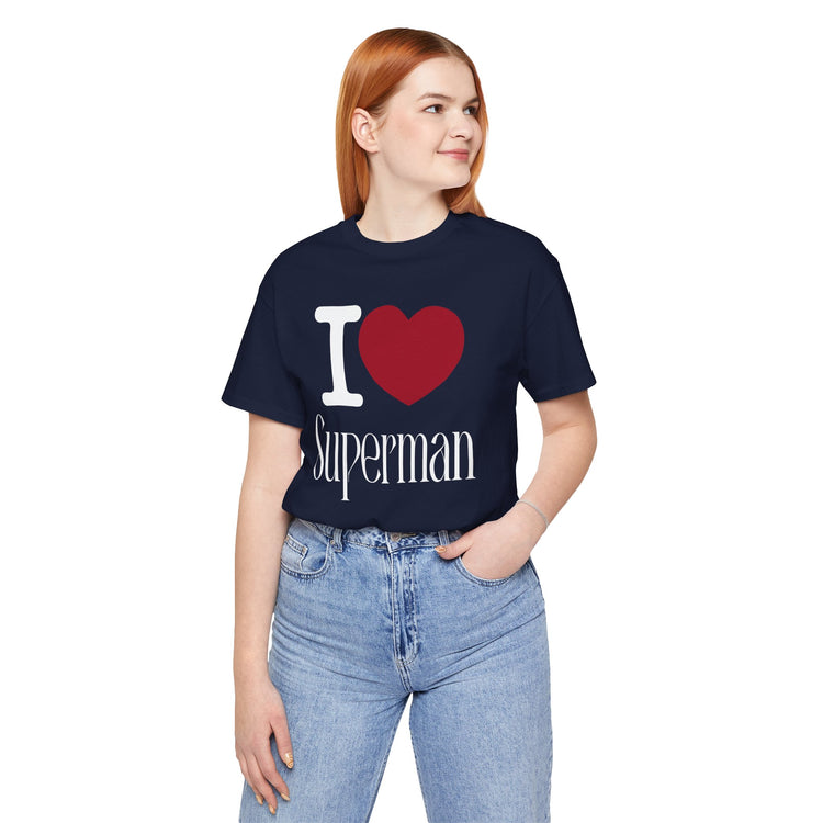 I Love Superman T-Shirt - Fandom-Made
