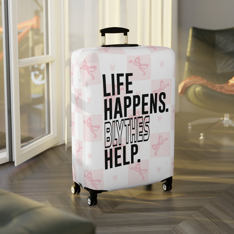 Life Happens Blythes Help Luggage Cover