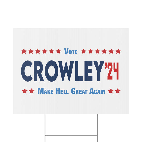 Crowley 2024 Plastic Yard Sign - Fandom-Made