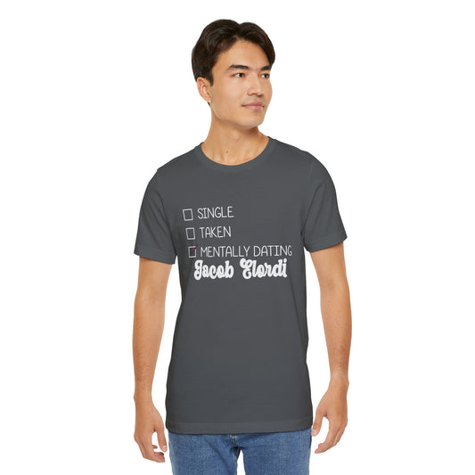 Mentally Dating Jacob Elordi Unisex T-Shirt - Fandom-Made