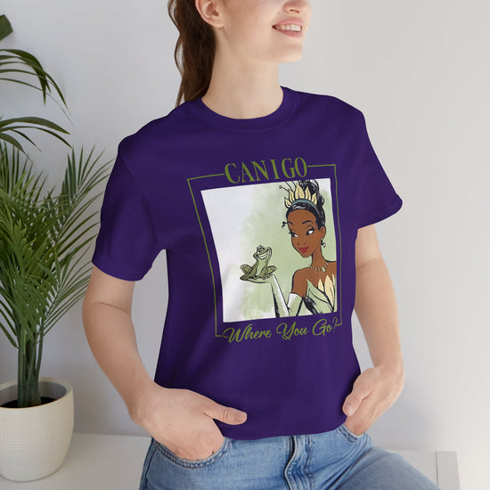 Can I Go Where You Go Unisex T-Shirt - Fandom-Made
