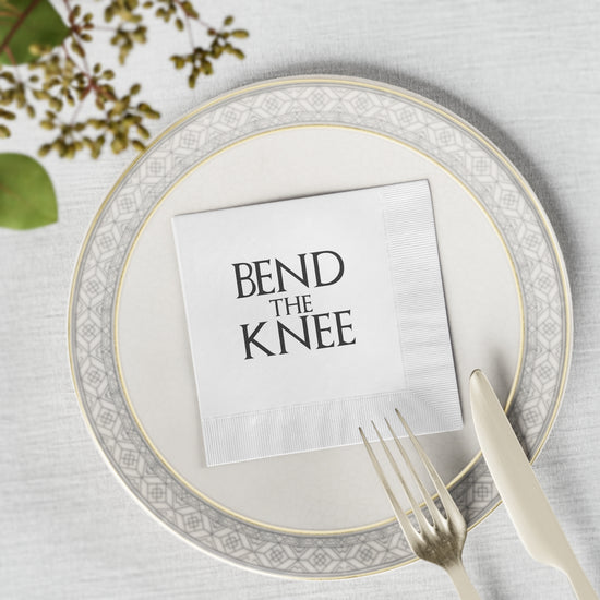 Bend The Knee Paper Napkins - Fandom-Made