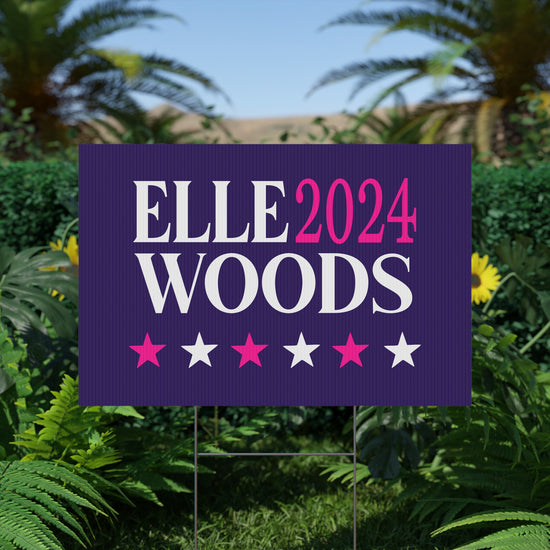 Elle Woods 2024 Yard Signs - Fandom-Made