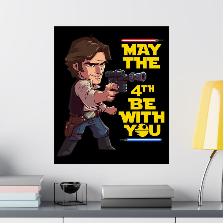 May The 4th Be With You Han Solo Poster