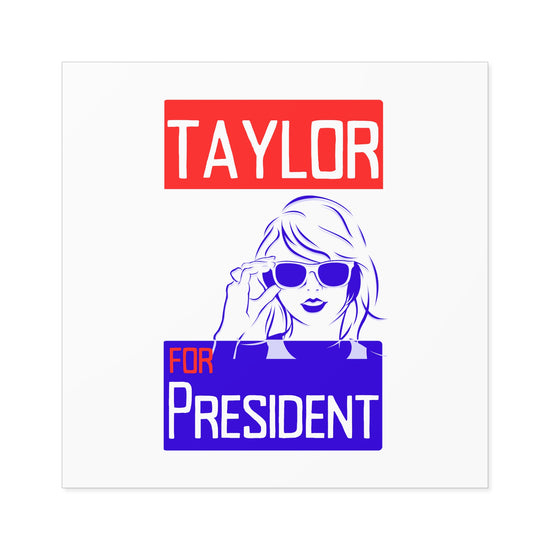 Taylor For President Square Stickers - Fandom-Made