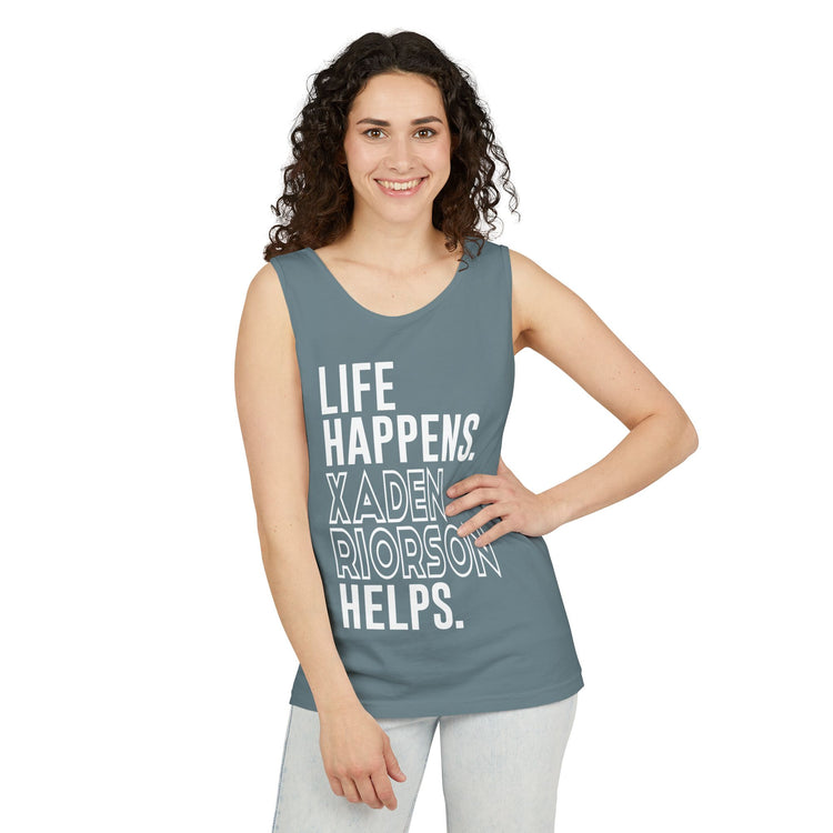 Life Happens Xaden Riorson Helps Unisex Garment-Dyed Tank Top - Fandom-Made