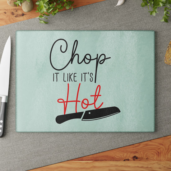 Chop It Like It's Hot Cutting Board - Fandom-Made