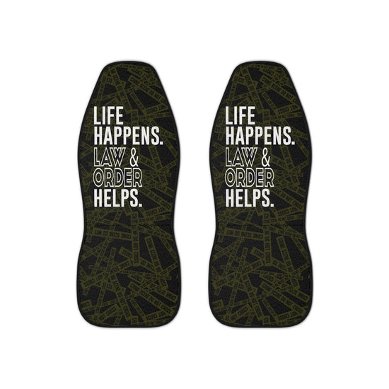 Life Happens Law & Order Helps Car Seat Covers - Fandom-Made