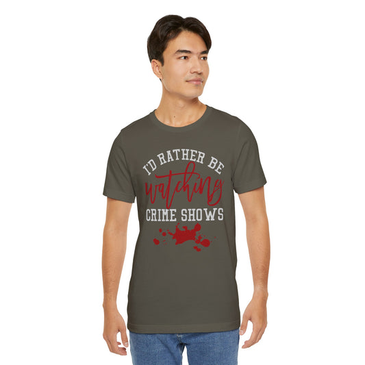 Crime Shows Unisex T-Shirt - Fandom-Made