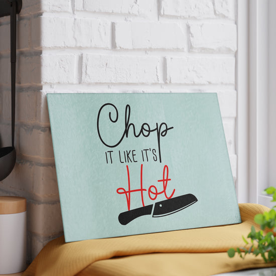 Chop It Like It's Hot Cutting Board - Fandom-Made