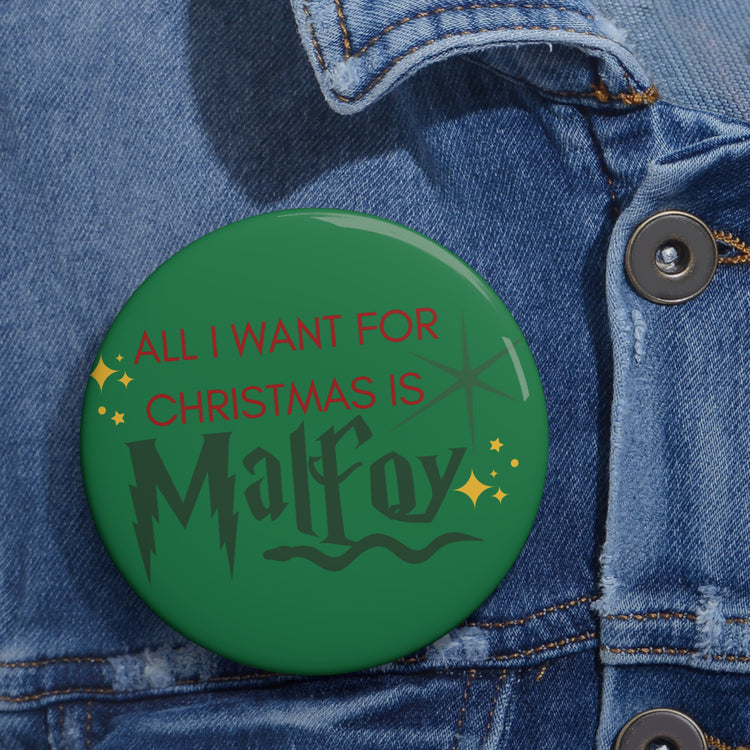 All I Want For Christmas Is Malfoy Pin