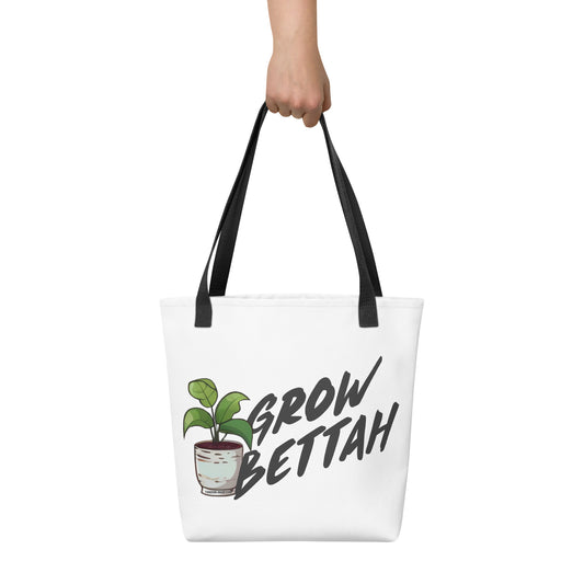 Grow Bettah Tote Bag - Fandom-Made