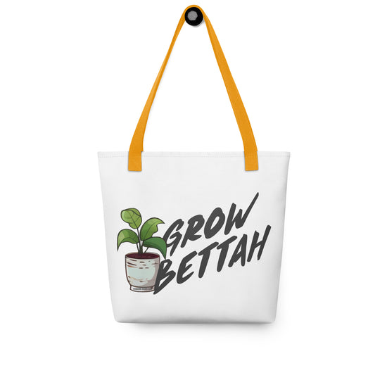 Grow Bettah Tote Bag - Fandom-Made