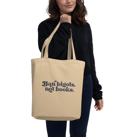 Ban Bigots Not Books Tote Bag - Fandom-Made