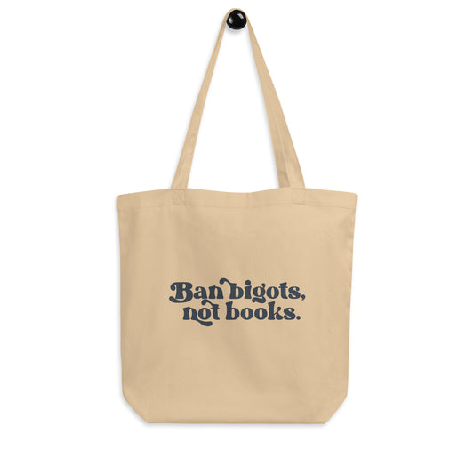 Ban Bigots Not Books Tote Bag - Fandom-Made