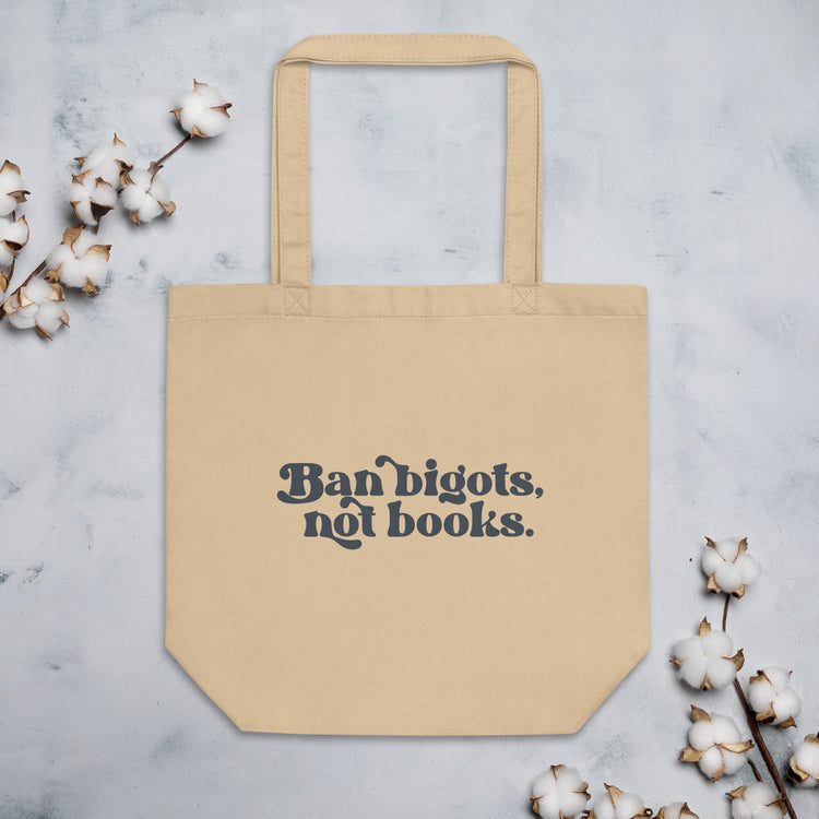 Ban Bigots Not Books Tote Bag - Fandom-Made