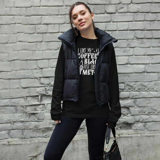 I Like My Coffee Black Unisex Long Sleeve Tee - Fandom-Made