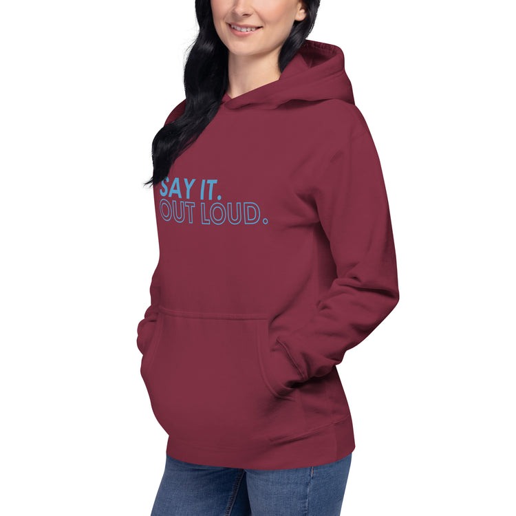 Say It Out Loud Unisex Premium Hoodie - Fandom-Made