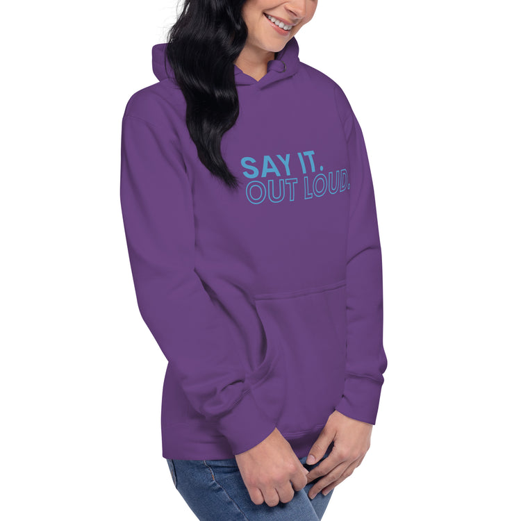 Say It Out Loud Unisex Premium Hoodie - Fandom-Made