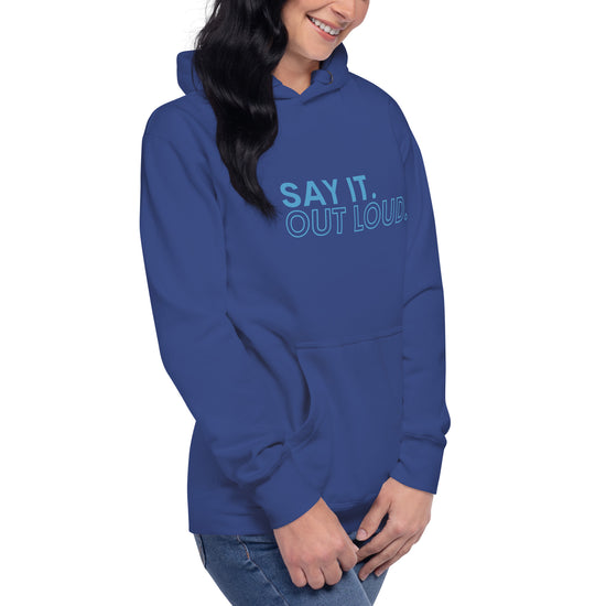 Say It Out Loud Unisex Premium Hoodie - Fandom-Made