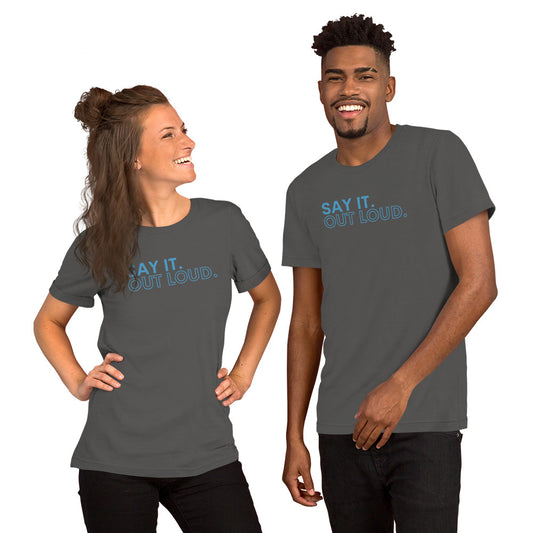 Say It Out Loud T-Shirt - Fandom-Made