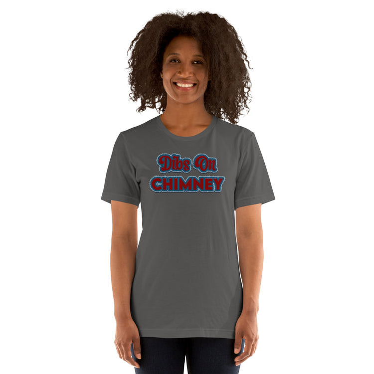 Dibs On Chimney Unisex T-Shirt - Fandom-Made