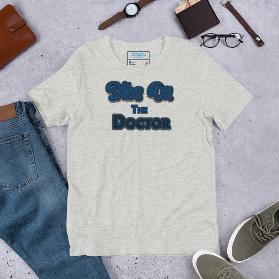 Dibs On The Doctor Unisex T-Shirt - Fandom-Made