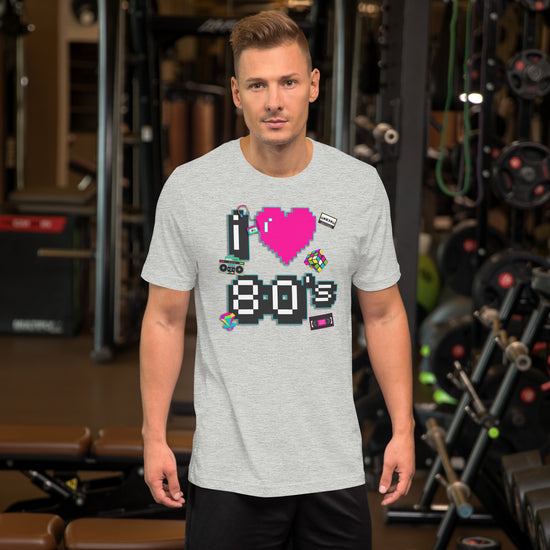 I Love The 80s Unisex T-Shirt - Fandom-Made