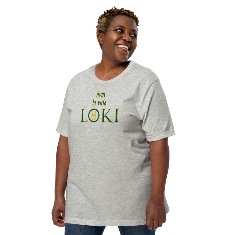 Livin La Vida Loki Unisex T-Shirt - Fandom-Made