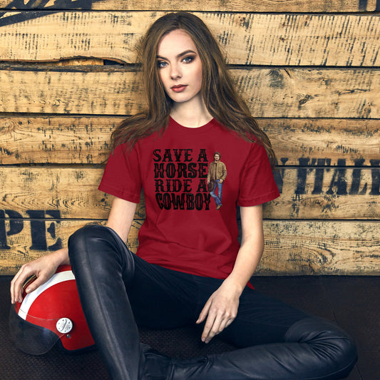 Save a Horse Ride a Cowboy Kayce Dutton Unisex T-Shirt - Fandom-Made