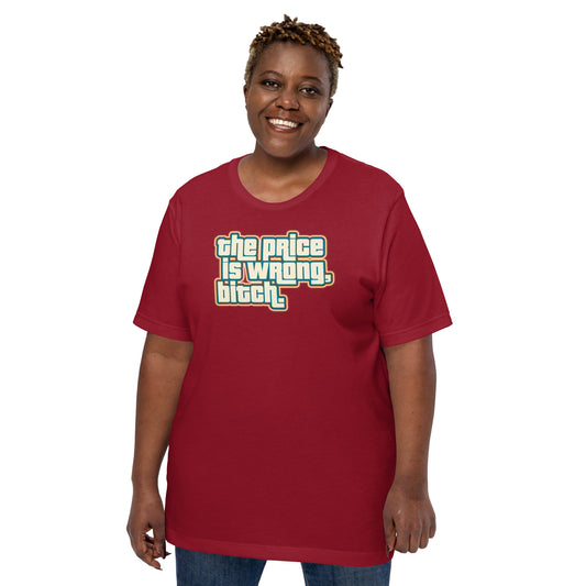 The Price Is Wrong Unisex T-Shirt - Fandom-Made